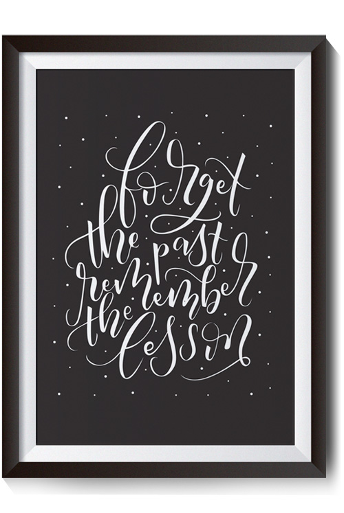 Forget the Past, Remember the Lesson